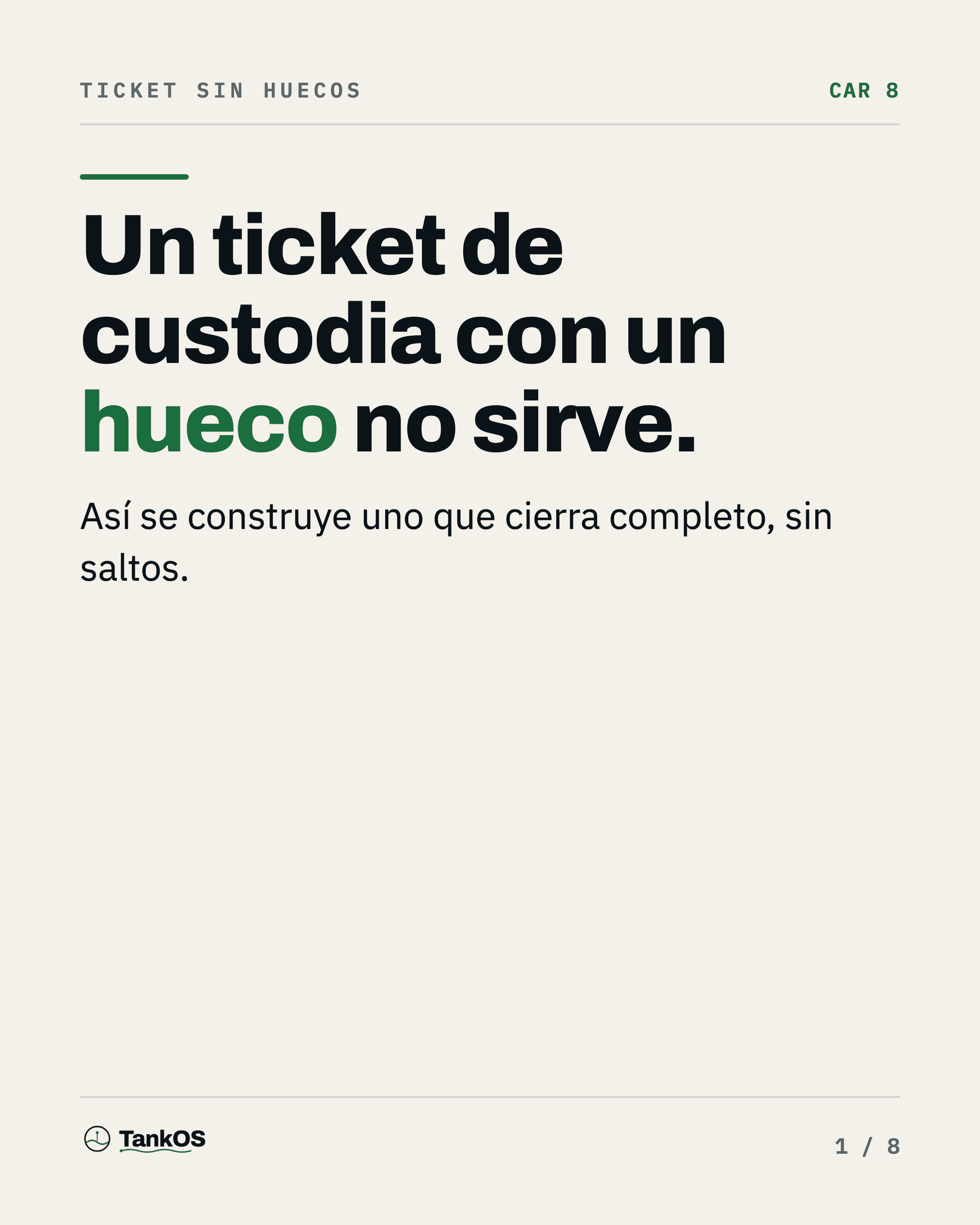 Un ticket de custodia sin huecos